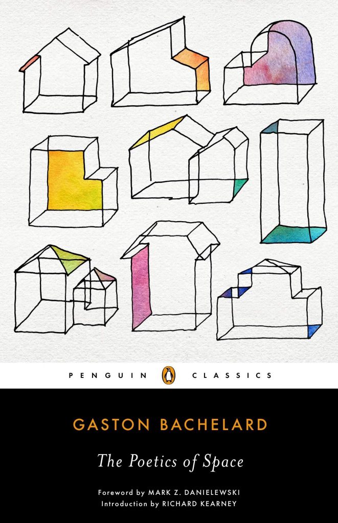 The Poetics of Space by Gaston Bachelard